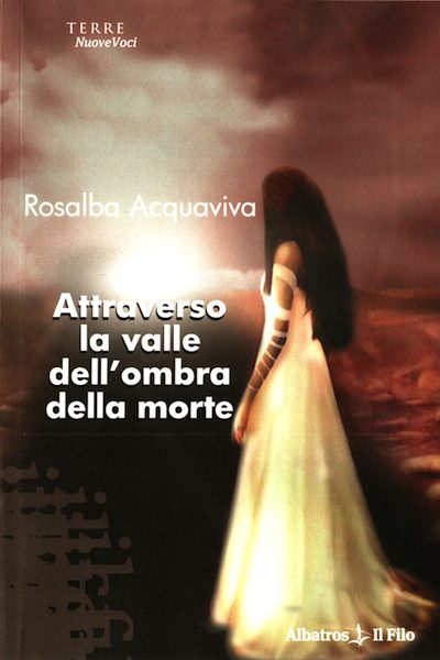 Attraverso la valle dell'ombra della morte