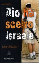 Dio ha scelto Israele - Terza edizione