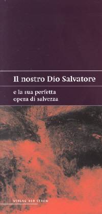 Il nostro Dio Salvatore e la Sua perfetta opera di salvezza - Estratto della conferenza di primavera 2003 della chiesa a Stoccarda