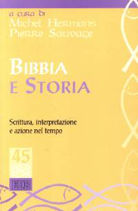 Bibbia e storia - Scrittura, interpretazione e azione nel tempo