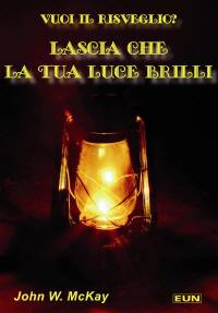 Vuoi il risveglio? Lascia che la tua luce brilli