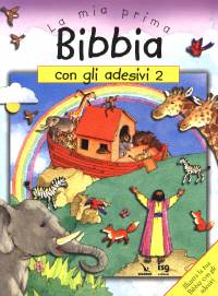 La mia prima Bibbia con gli adesivi - 2 - Illustra la tua Bibbia con gli adesivi
