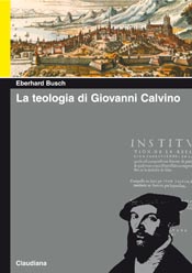 La teologia di Giovanni Calvino