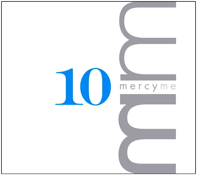 10 - Mercy Me