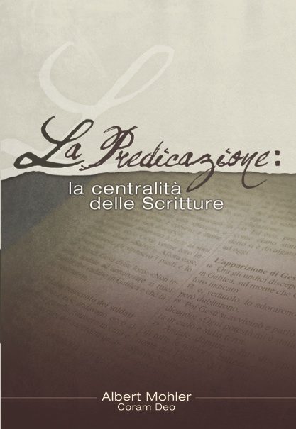 La predicazione: la centralità delle Scritture