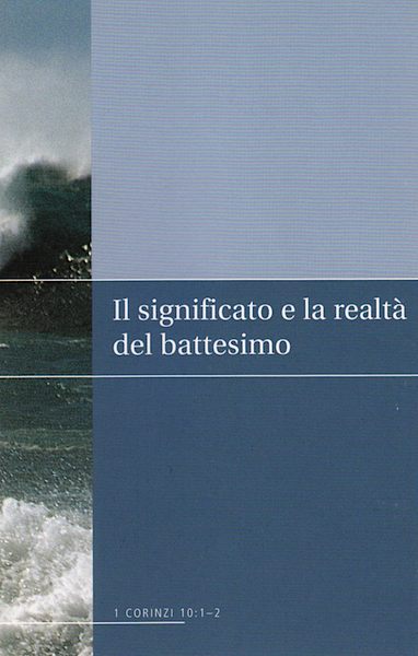 Il significato e la realtà del battesimo