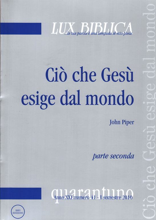 Ciò che Gesù esige dal mondo vol. 2 Lux Biblica - n° 41