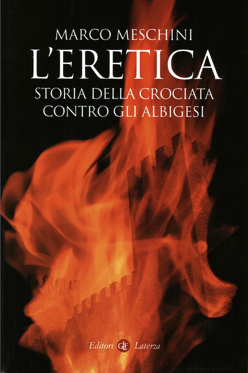 L'eretica storia della crociata contro gli albigesi