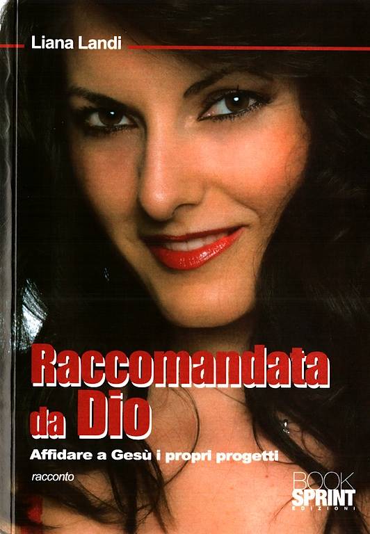 Raccomandata da Dio - Affidare a Gesù i propri progetti