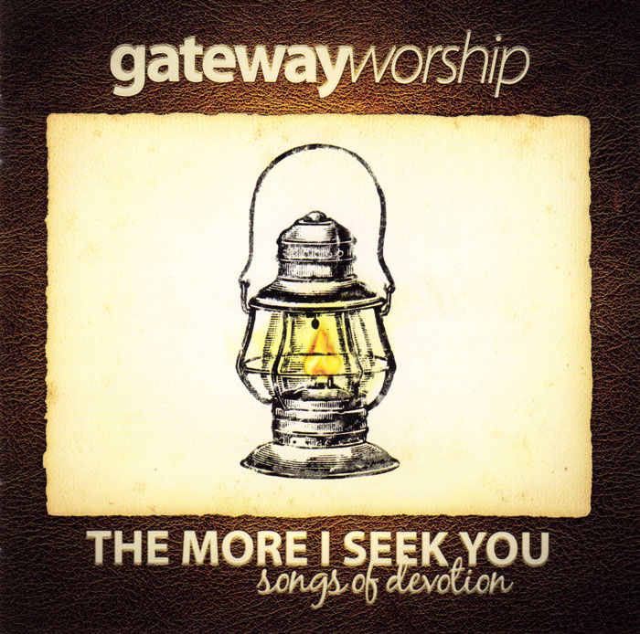 The more I seek you - Songs of devotion