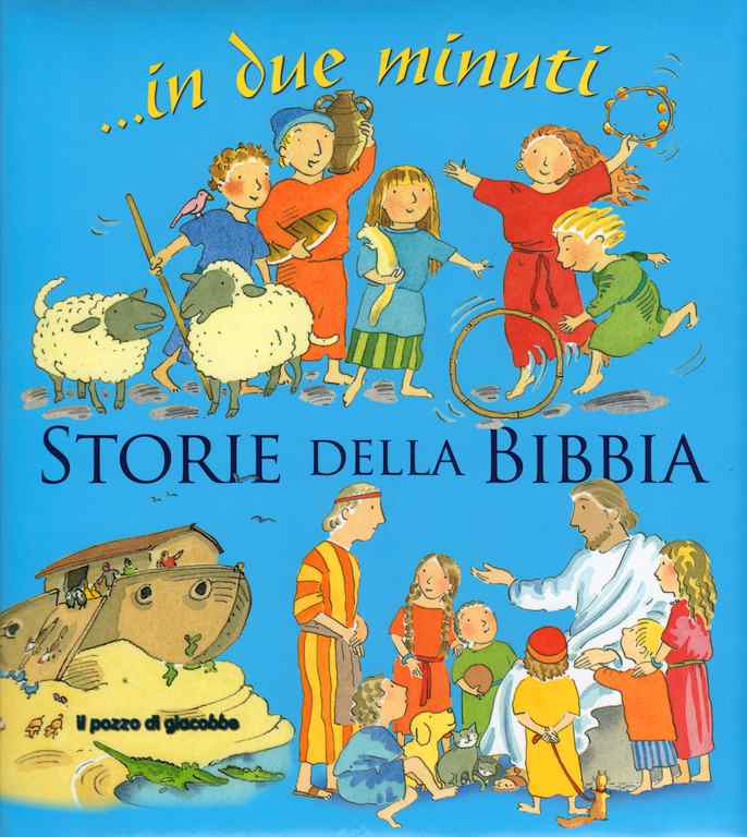 Storie della Bibbia in due minuti - Libro illustrato
