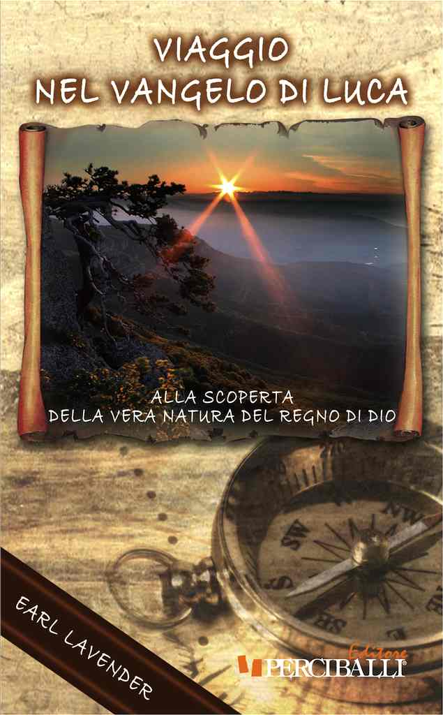 Viaggio nel Vangelo di Luca - Alla scoperta della vera natura del regno di Dio
