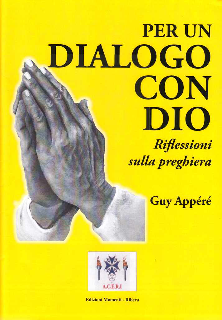 Per un dialogo con Dio - Riflessioni sulla preghiera