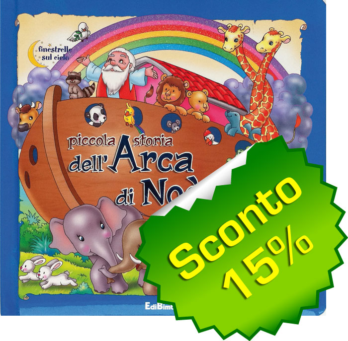 Piccola storia dell'Arca di Noè - Libro illustrato con pagine rigide