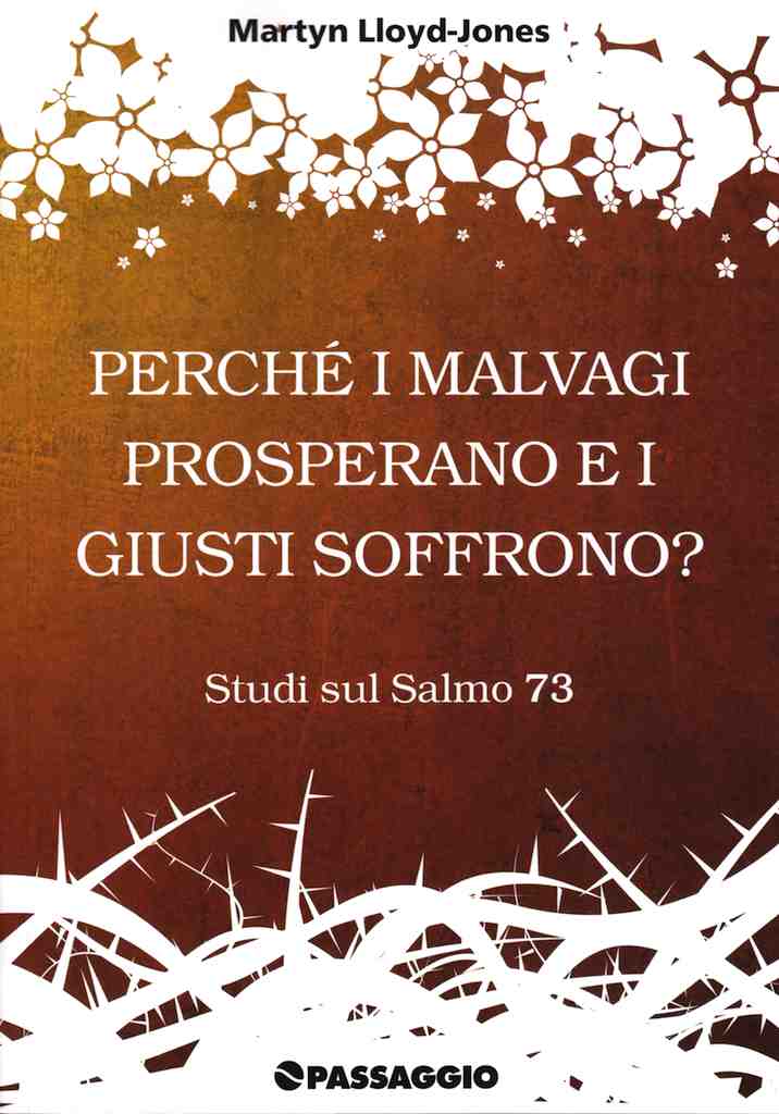 Perché i malvagi prosperano e i giusti soffrono?