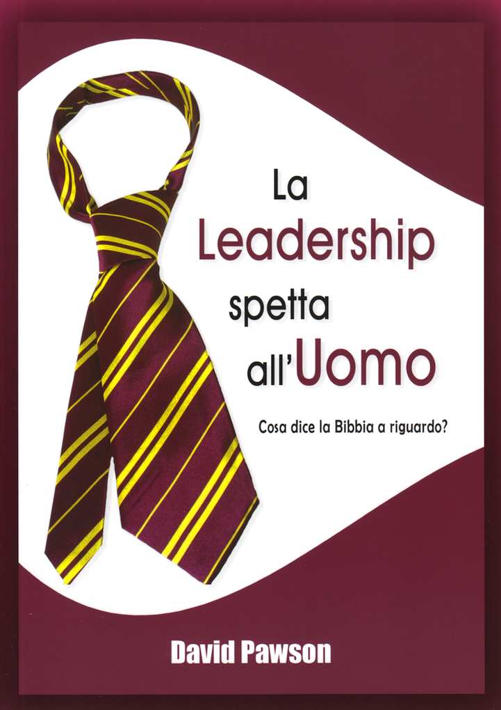 La leadership spetta all'uomo - Cosa dice la Bibbia al riguardo?