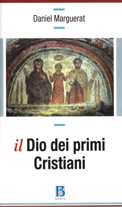 Il Dio dei primi Cristiani