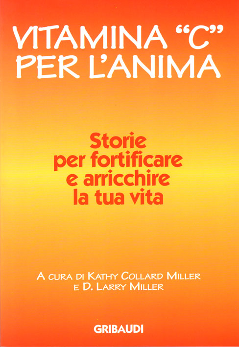 Vitamina "C" per l'anima - Storie per fortificare e arricchire la tua vita