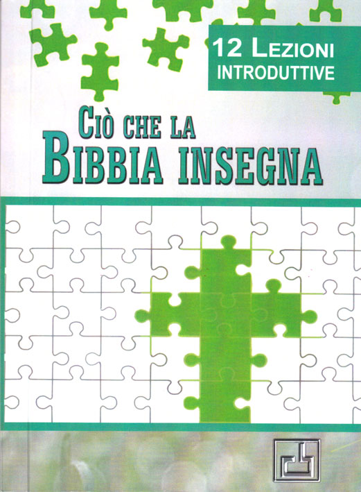 Ciò che la Bibbia insegna - 12 lezioni introduttive