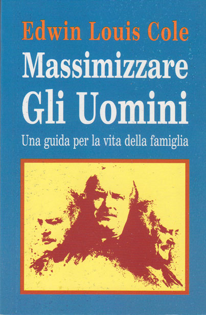 Massimizzare gli uomini - Una guida per la vita della famiglia