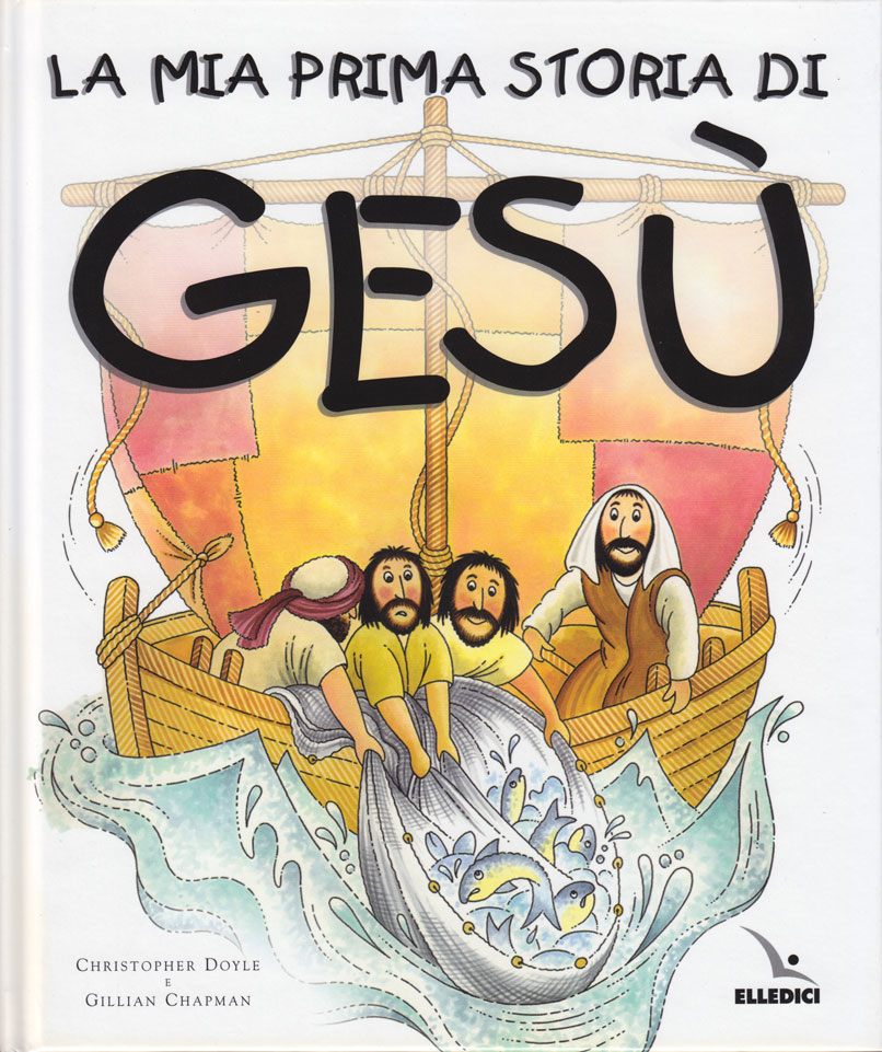 La mia prima storia di Gesù