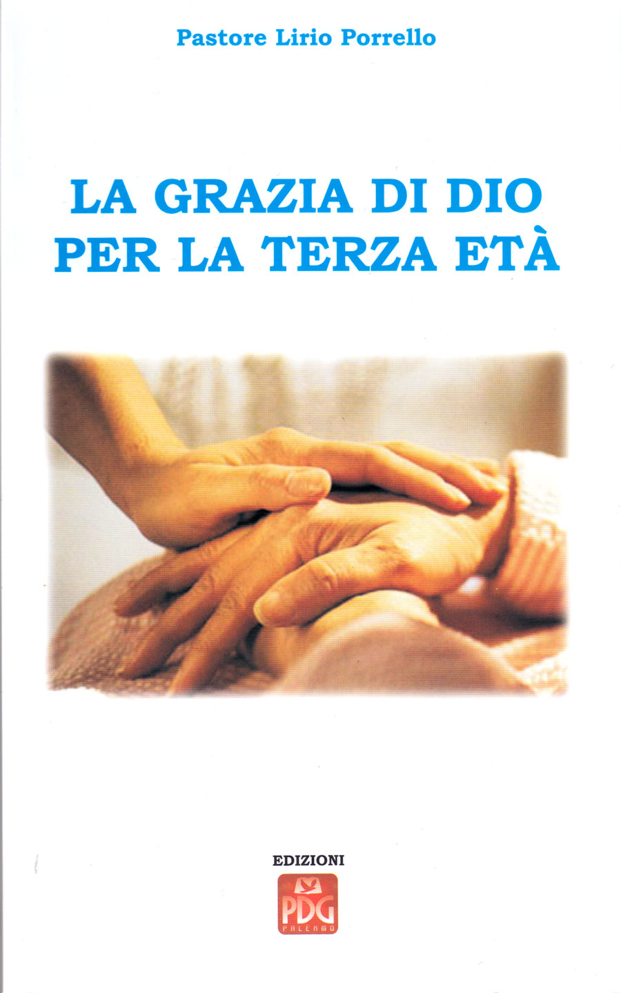 La grazia di Dio per la terza età