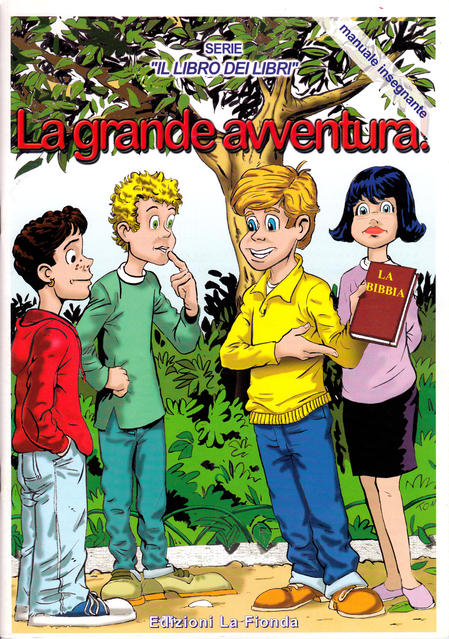 La grande avventura - Serie "Il Libro dei Libri" n° 11 Manuale Insegnante