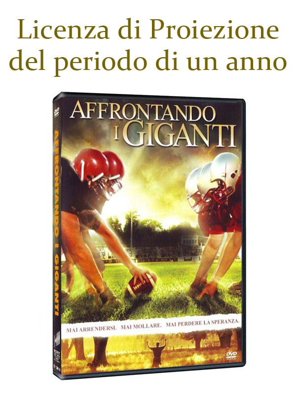 Licenza di Proiezione del Film "Affrontando i Giganti" della durata di 1 Anno e Proiezioni Illimitate