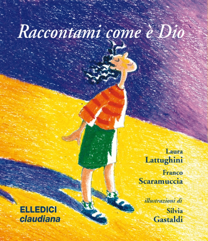 Raccontami come è Dio