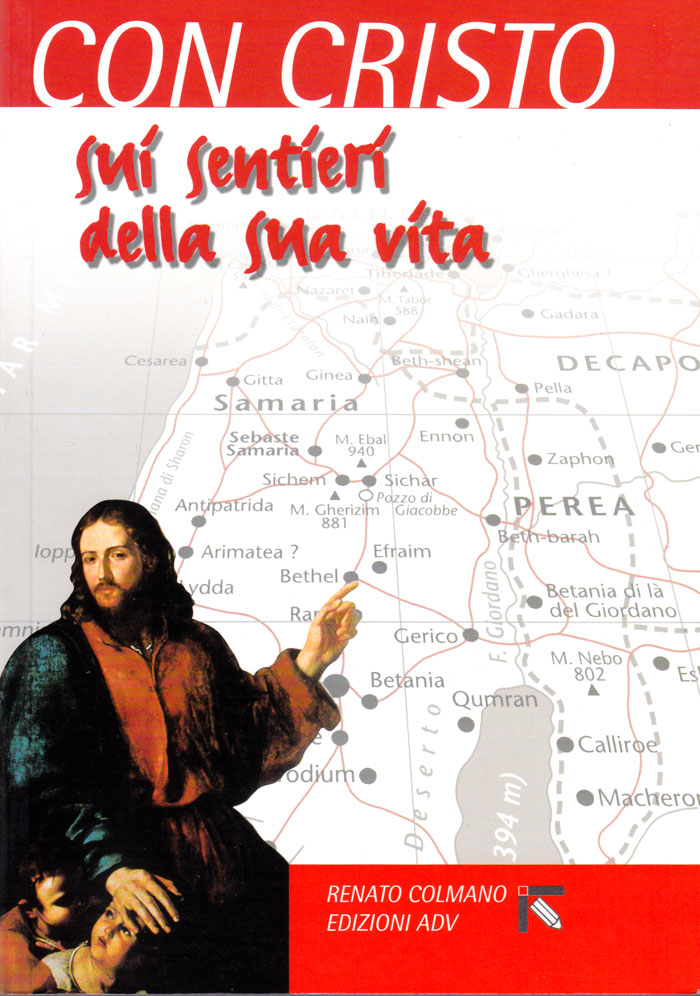 Con Cristo sui sentieri della sua vita