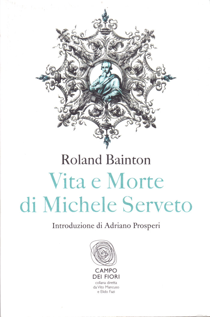 Vita e morte di Michele Serveto