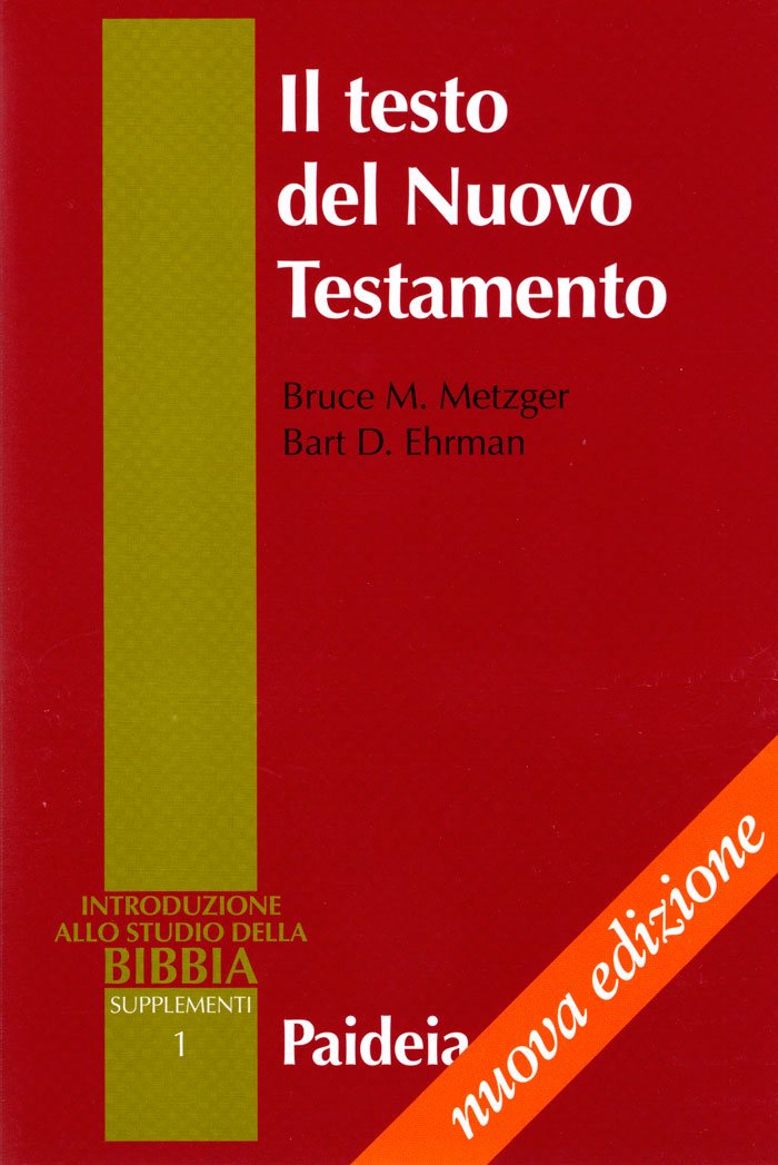 Il testo del Nuovo Testamento - Nuova edizione interamente rifatta