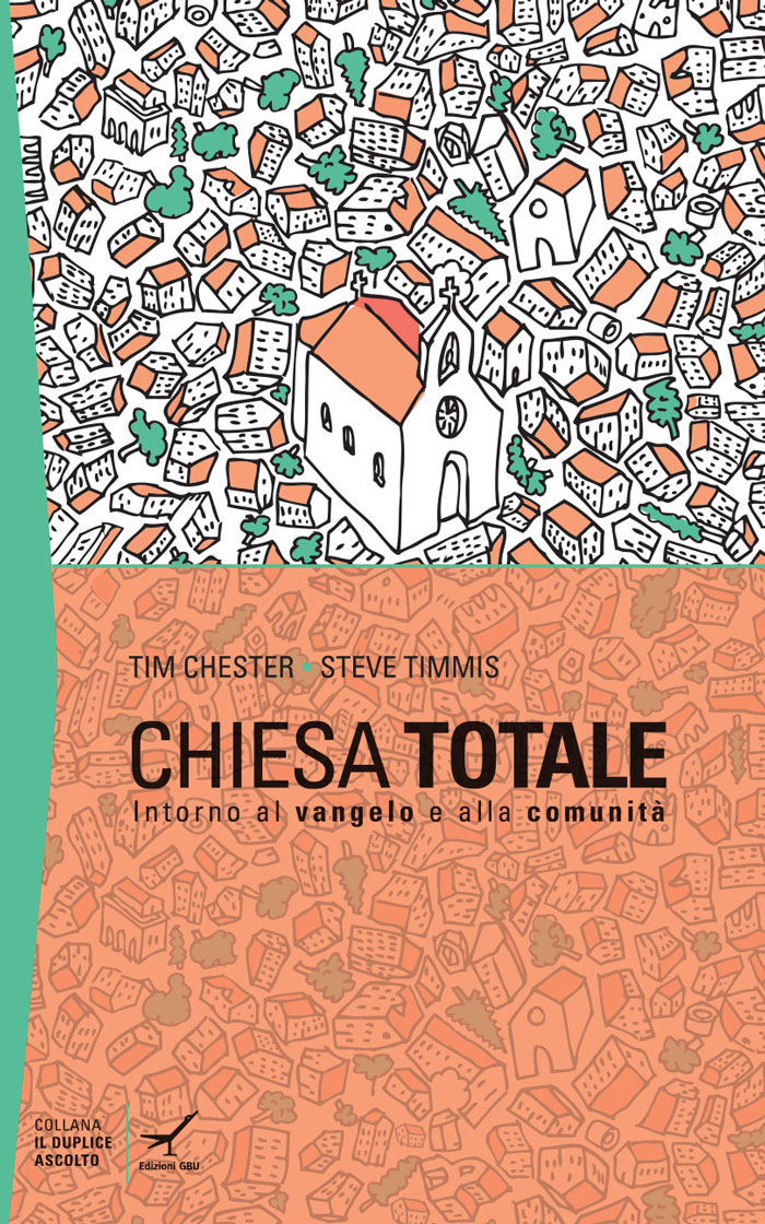 Chiesa totale: intorno al Vangelo e alla comunità