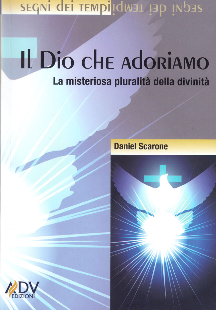 Il Dio che adoriamo
