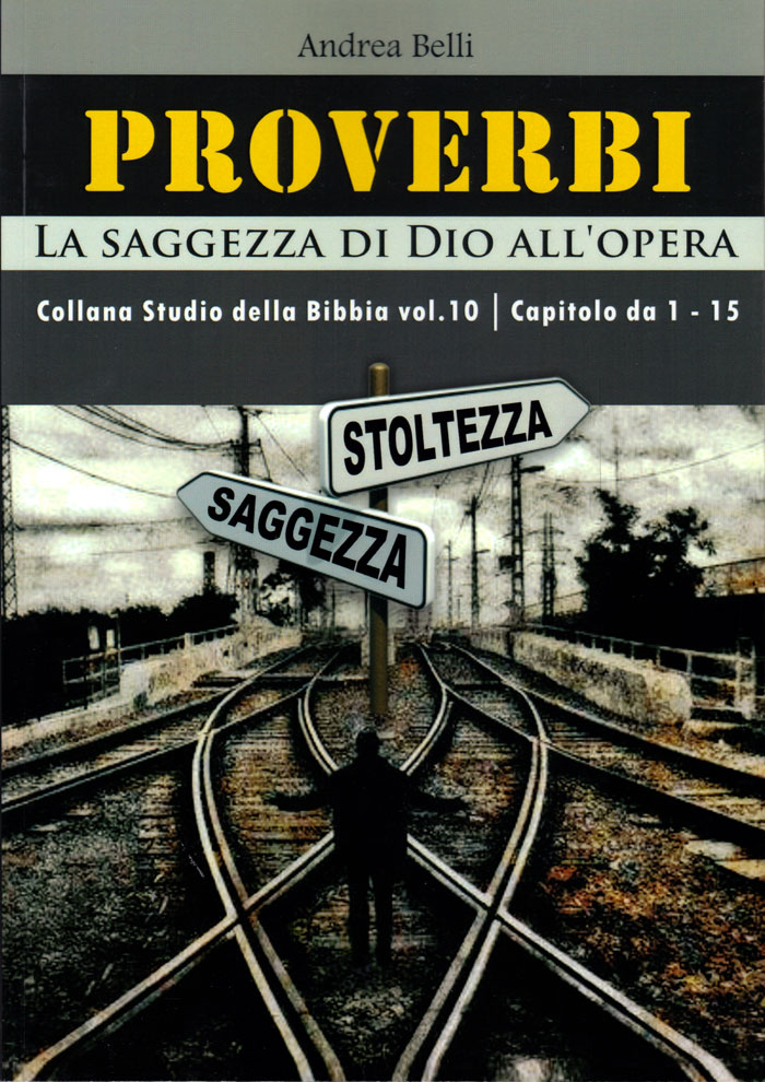 Proverbi 1-15 Collana "Studio della Bibbia" vol 10