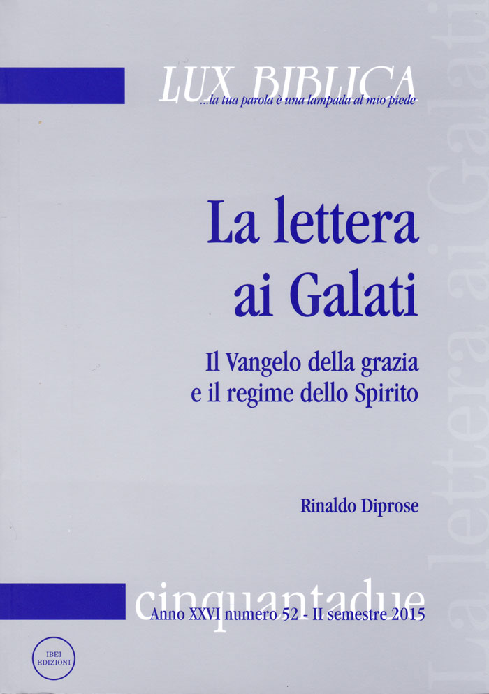 La lettera ai Galati Lux Biblica - n° 52