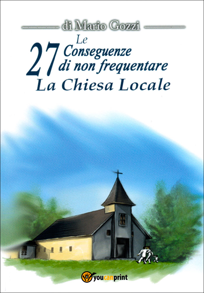 Le 27 conseguenze di non frequentare la chiesa locale