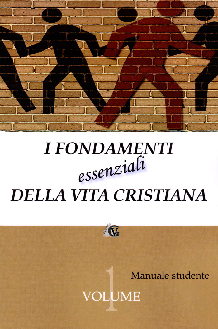 I fondamenti essenziali della vita cristiana - Manuale Studente