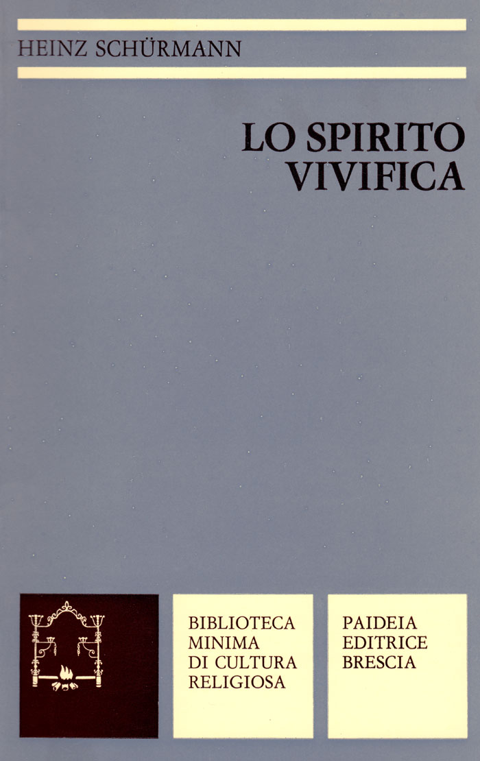 Lo Spirito vivifica