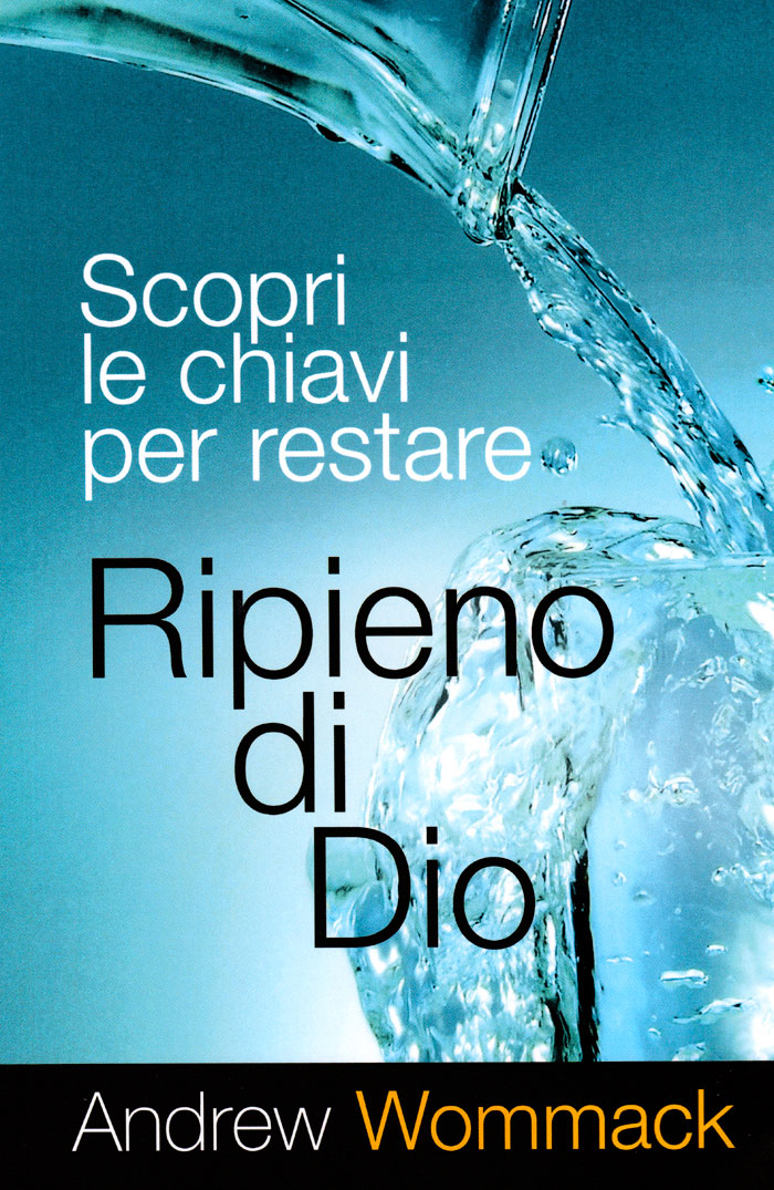 Scopri le chiavi per restare ripieno di Dio