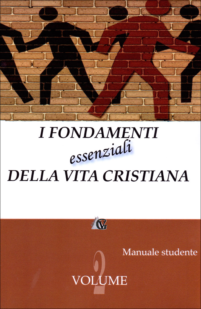 I fondamenti essenziali della vita cristiana - Manuale Studente