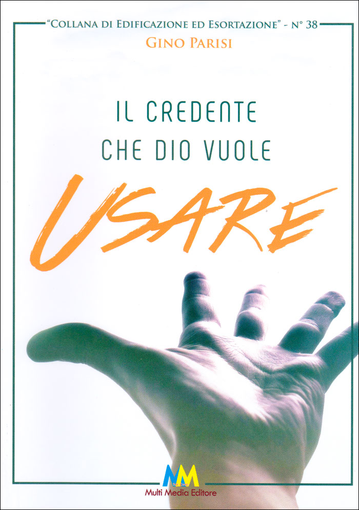 Il credente che Dio vuole usare