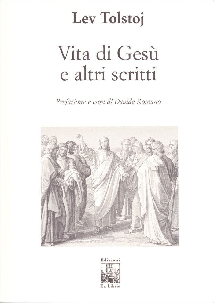 Vita di Gesù e altri scritti