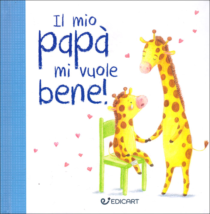 Il mio papà mi vuole bene!