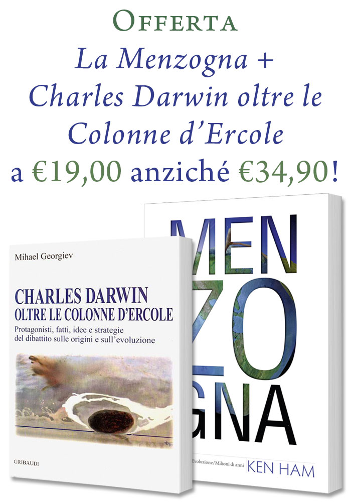 Offerta "La Menzogna" e "Charles Darwin oltre le Colonne d'Ercole"