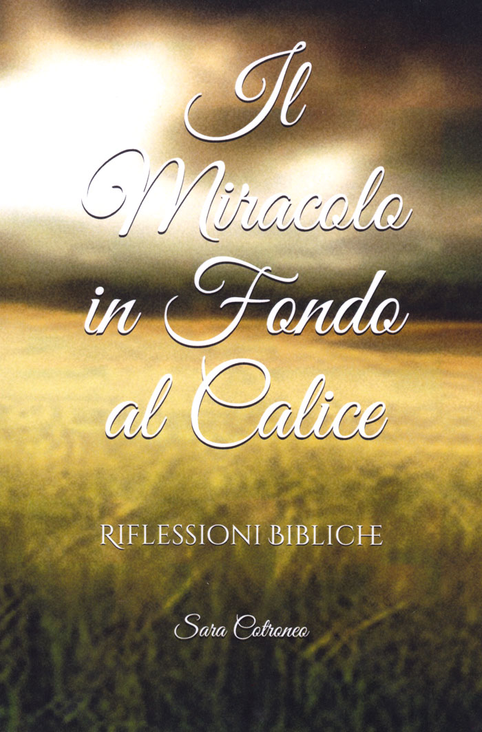 Il miracolo in fondo al calice