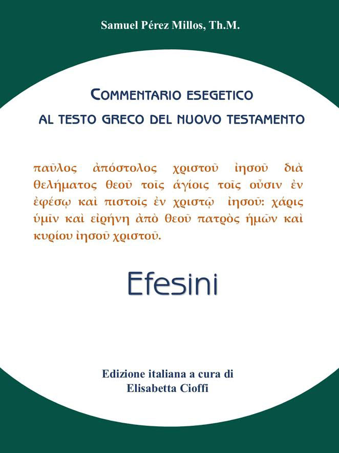 Efesini - Commentario esegetico al testo greco del Nuovo Testamento