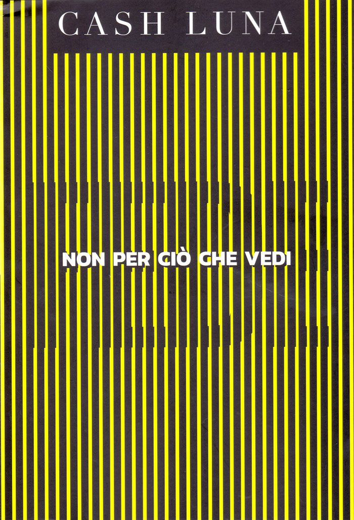 Non per ciò che vedi