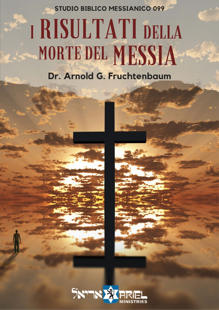 I risultati della morte del Messia