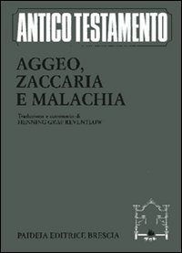 Aggeo, Zaccaria e Malachia